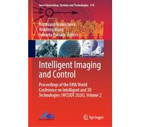 Intelligent Imaging and Control: Proceedings of the Fifth World Conference on Intelligent and 3D Technologies (WCI3DT 2026), Volume 2