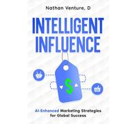 Intelligent Influence: AI-Enhanced Marketing Strategies for Global Success