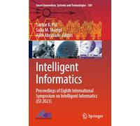 Intelligent Informatics: Proceedings of Eighth International Symposium on Intelligent Informatics (ISI 2023)
