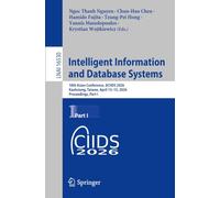 Intelligent Information and Database Systems: 18th Asian Conference, ACIIDS 2026, Kaohsiung, Taiwan, April 13-15, 2026, Proceedings, Part I