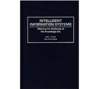 Intelligent Information Systems Alan J. Rowe, Sue Anne Davis (Auteur)