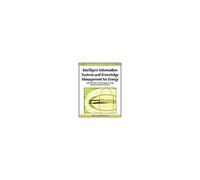 Intelligent Information Systems And Knowledge Management For Energy