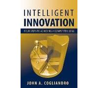 Intelligent Innovation: Four Steps To Achieving A Competitive Edge