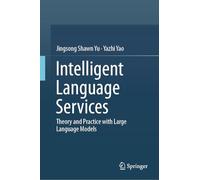 Intelligent Language Services: Theory and Practice with Large Language Models