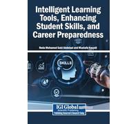 Intelligent Learning Tools, Enhancing Student Skills, and Career Preparedness