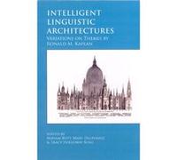 Intelligent Linguistic Architectures Mary Dalrymple, Miriam Butt, Ronald M. Kaplan, Tracy Holloway King (Auteur)