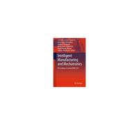 Intelligent Manufacturing And Mechatronics