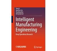 Intelligent Manufacturing Engineering: Deep Operations Research