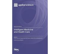 Intelligent Medicine And Health Care
