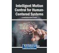 Intelligent Motion Control for Human-Centered Systems