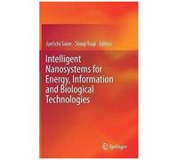 Intelligent Nanosystems For Innovations In Energy, Environment, And Biotechnologies