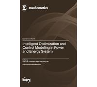 Intelligent Optimization and Control Modeling in Power and Energy System