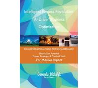 Intelligent Process Revolution: AI-Driven Business Optimization