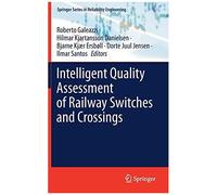 Intelligent Quality Assessment Of Railway Switches And Crossings