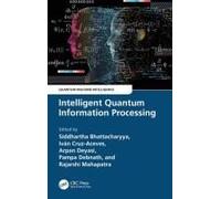 Intelligent Quantum Information Processing