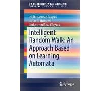 Intelligent Random Walk: An Approach Based On Learning Automata
