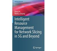 Intelligent Resource Management For Network Slicing In 5g And Beyond