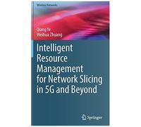 Intelligent Resource Management For Network Slicing In 5g And Beyond