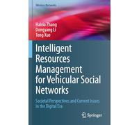 Intelligent Resources Management for Vehicular Social Networks: Societal Perspectives and Current Issues in the Digital Era