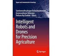 Intelligent Robots and Drones for Precision Agriculture