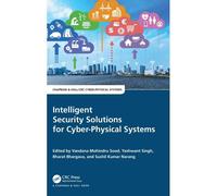 Intelligent Security Solutions For Cyber-Physical Systems