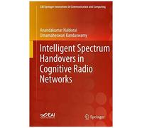 Intelligent Spectrum Handovers In Cognitive Radio Networks
