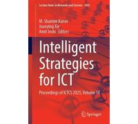 Intelligent Strategies for ICT: Proceedings of ICTCS 2025, Volume 10