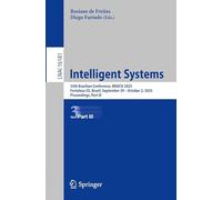 Intelligent Systems: 35th Brazilian Conference, BRACIS 2025, Fortaleza-CE, Brazil, September 29 - October 2, 2025, Proceedings, Part III