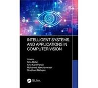 Intelligent Systems and Applications in Computer Vision Intelligent Systems and Applications in Computer Vision (Auteur)
