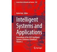Intelligent Systems and Applications: Proceedings of the 2025 Intelligent Systems Conference Intellisys (2)