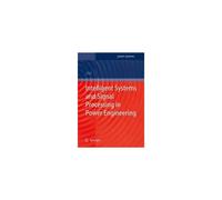 Intelligent Systems And Signal Processing In Power Engineering