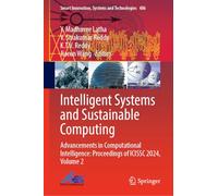 Intelligent Systems and Sustainable Computing: Advancements in Computational Intelligence: Proceedings of ICISSC 2024, Volume 2