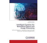 Intelligent Systems for Biomedical Signal and Image Processing: Artificial Intelligence in Biomedical Signal and Image Processing: Techniques and Applications