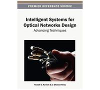 Intelligent Systems For Optical Networks Design