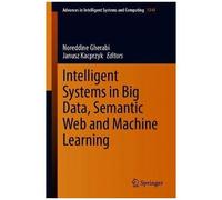 Intelligent Systems In Big Data, Semantic Web And Machine Learning