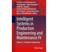 Intelligent Systems in Production Engineering and Maintenance IV: Production Engineering (2)