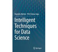 Intelligent Techniques For Data Science