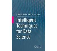 Intelligent Techniques For Data Science