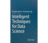 Intelligent Techniques For Data Science