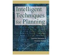 Intelligent Techniques For Planning