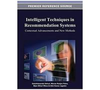 Intelligent Techniques In Recommendation Systems: Contextual Advancements And New Methods