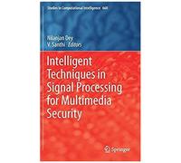 Intelligent Techniques In Signal Processing For Multimedia Security