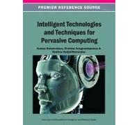 Intelligent Technologies And Techniques For Pervasive Computing