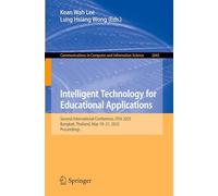 Intelligent Technology for Educational Applications: Second International Conference, ITEA 2025, Bangkok, Thailand, May 19-21, 2025, Proceedings