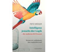 Intelligenz Jenseits Der Logik - Die Anderen 80 Prozent