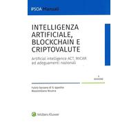 Intelligenza artificiale, blockchain e criptovalute. Artificial intelligence ACT, MICAR ed adeguamenti nazionali