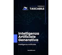 Intelligenza Artificiale Generativa: Intelligenza Artificiale