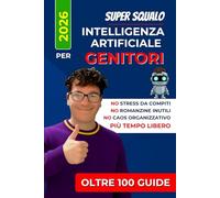Intelligenza Artificiale per Genitori: Come sopravvivere al caos familiare delegando lo stress a un'intelligenza artificiale.