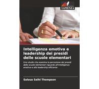 Intelligenza emotiva e leadership dei presidi delle scuole elementari