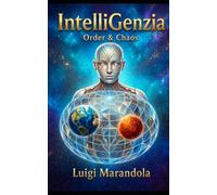 IntelliGenzia: Order & Chaos